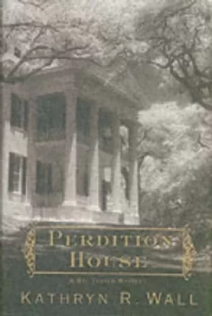 Image of Perdition House by Kathryn R Wall