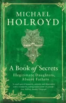 Image of A Book of Secrets : Illegitimate Daughters, Absent Fathers
