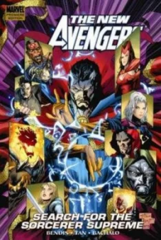 Image of The New Avengers. Search for the Sorcerer Supreme by Brian Bendis Hardback