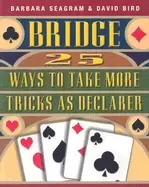 Image of 25 ways to take more tricks as declarer bridge