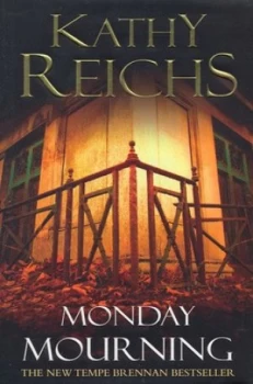 Image of Monday Mourning by Kathy Reichs Hardback