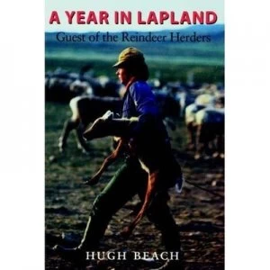 Image of A year in Lapland by Hugh Beach