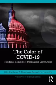 Image of The Color of COVID-19 The Racial Inequality of Marginalized Communities