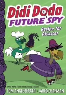 Image of Didi Dodo, Future Spy: Recipe for Disaster (Didi Dodo, Future Spy #1)