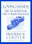 Image of loving hands the traditional art of baby massage