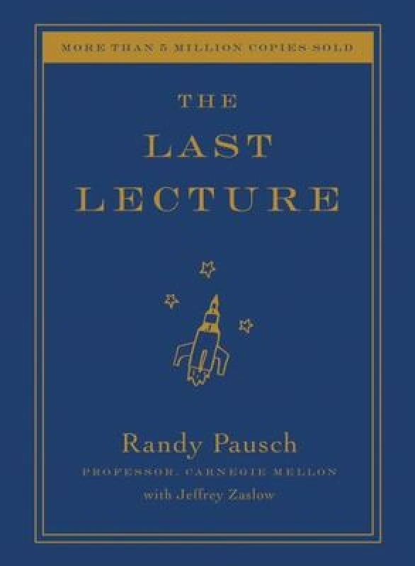 Image of The Last Lecture by Randy Pausch and Jeffrey Zaslow Book