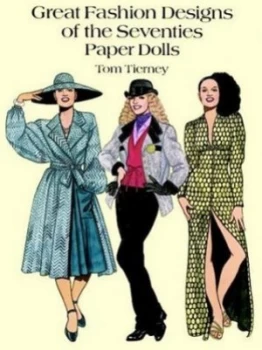 Image of Great Fashion Designs of the Seventies Paper Dolls by Tom Tierney Paperback