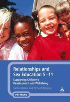 Image of Relationships and Sex Education 5-11 by Sacha Mason and Richard Woolley Book