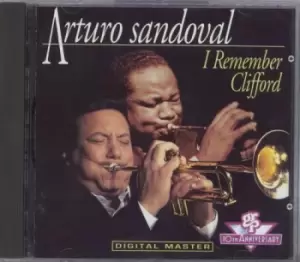 image of I Remember Clifford by Arturo Sandoval CD Album