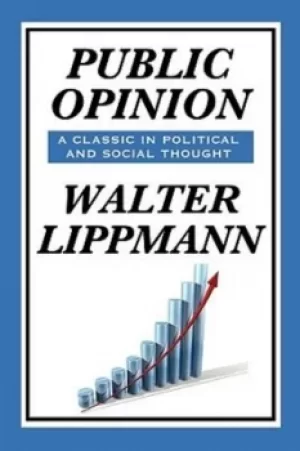 Image of Public Opinion by Walter Lippmann by Walter Lippmann