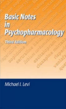 Image of Basic Notes in Psychopharmacology by Michael I Levi Book