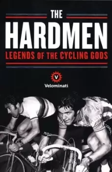 Image of The hardmen by Velominati