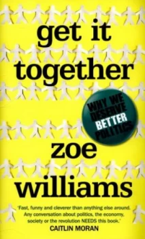 Image of Get It Together by Zoe Williams Hardback