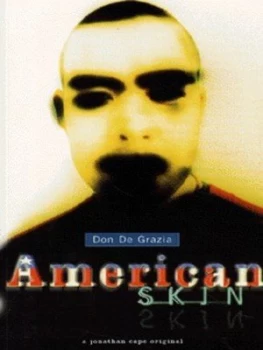 Image of American Skin by Don De Grazia Book