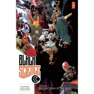 Image of Black Science: Volume 7: Extinction Is The Rule