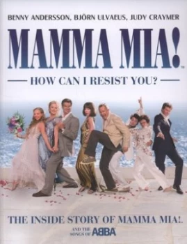 Image of Mamma Mia How Can I Resist You by Benny Andersson Paperback