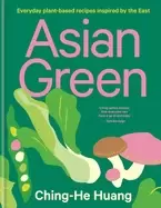 Image of asian green everyday plant based recipes inspired by the east the sunday