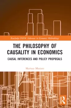 Image of The Philosophy of Causality in EconomicsCausal Inferences and Policy Proposals