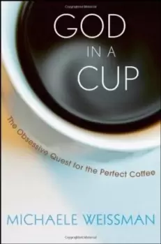 Image of God in a Cup by Michaele Weissman