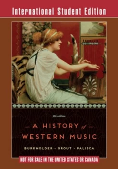 Image of A History of Western Music by J. Peter Burkholder Paperback