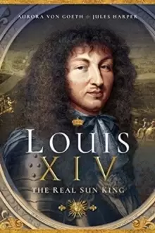 Image of Louis XIV, the Real Sun King