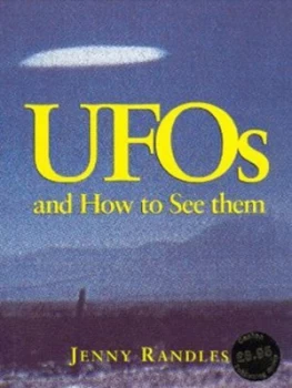 Image of Ufos and How to See Them by Jenny Randles Hardback