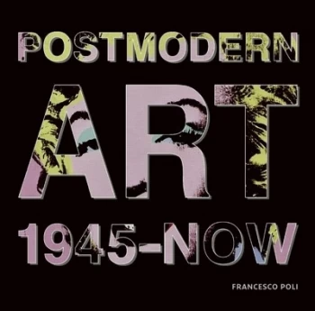 Image of Post-Modern Art by Francesco Poli Hardback