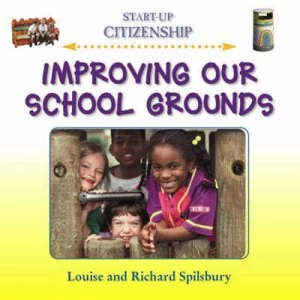 Image of Improving Our School Grounds by Louise Spilsbury and Richard Spilsbury Hardback