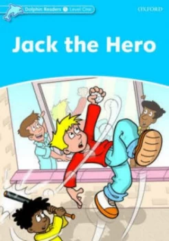 Image of Dolphin Readers Level 1 Jack the Hero by Christine Lindop Book