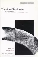 Image of theories of distinction redescribing the descriptions of modernity