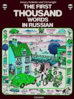 Image of The First Thousand Words in Russian by Heather Amery and Katrina Kirilenko and Stephen Cartwright and Lindsay Alexeiev Book