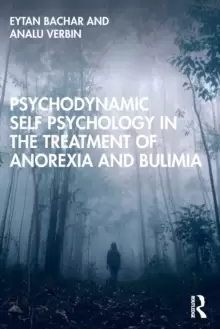 Image of Psychodynamic Self Psychology in the Treatment of Anorexia and Bulimia