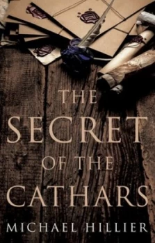 Image of The Secret of the Cathars by Michael Hillier Book