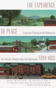 Image of The Experience of Place by Tony Hiss Book