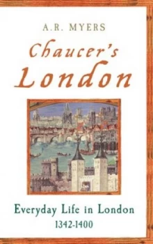 Image of Chaucers London by A. R. Myers Paperback
