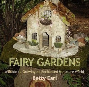 Image of Fairy Gardens by Betty K Earl Paperback