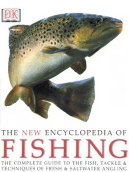 Image of The New Encyclopedia of Fishing by John Bailey Hardback