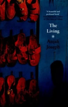 Image of The Living by Anjali Joseph Hardback