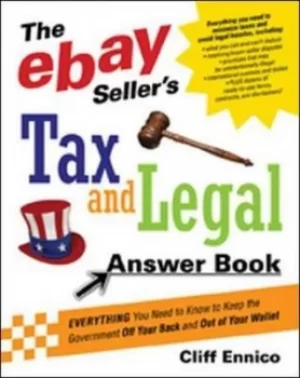 Image of The eBay sellers tax and legal answer book by Cliff Ennico