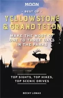 Image of Moon Best of Yellowstone & Grand Teton (First Edition) : Make the Most of One to Three Days in the Parks
