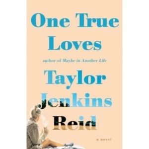 Image of One True Loves : A Novel