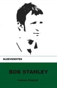 Image of Bob Stanley - Bob Stanley - Paperback - Used