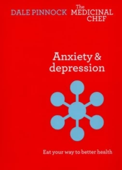 Image of Anxiety and Depression by Dale Pinnock Hardback
