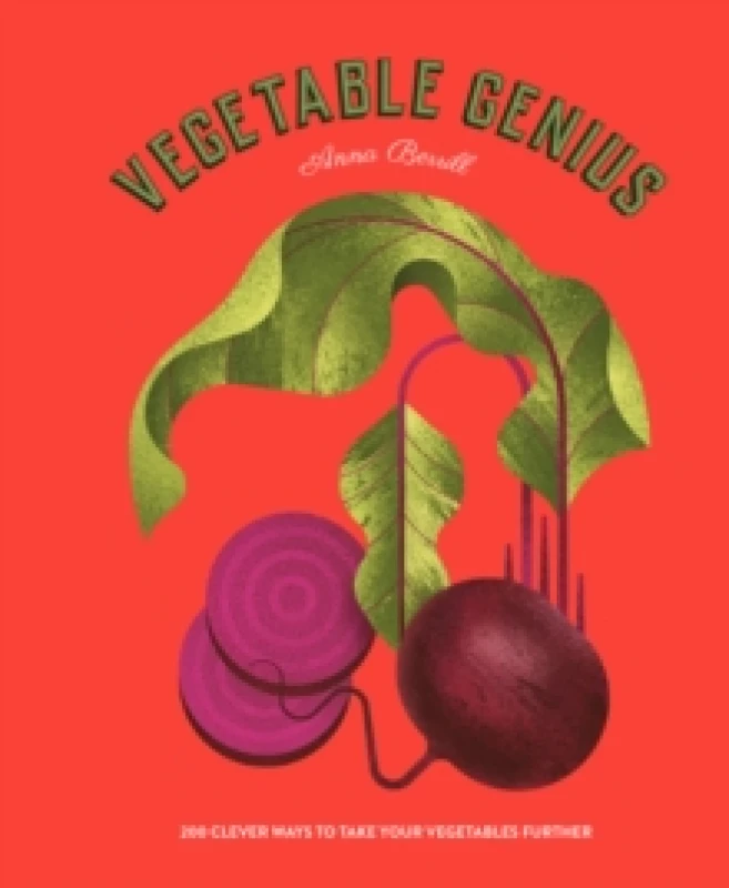 Image of Vegetable Genius : 200 clever ways to take your vegetables further Hardback