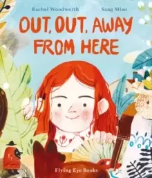 Image of Out, Out, Away From Here