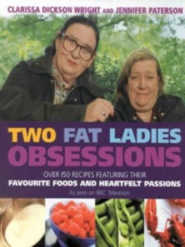 Image of Two Fat Ladies by Clarissa Dickson Wright and Jennifer Paterson Hardback