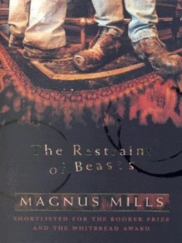Image of The Restraint of Beasts by Magnus Mills Paperback