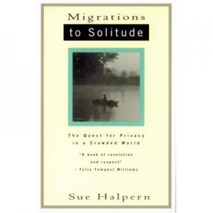 Image of Migrations to Solitude by Sue Halpern Book