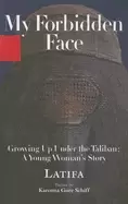 Image of my forbidden face growing up under the taliban a young womans story