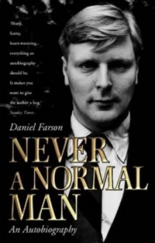 Image of Never a Normal Man by Daniel Farson Paperback